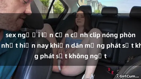 sex người lớn Cận cảnh clip nóng phòng tắm hot nhất hiện nay khiến dân mạng phát sốt không ngớt