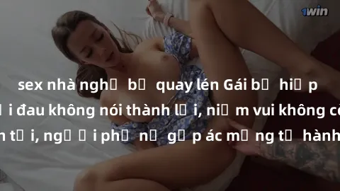sex nhà nghỉ bị quay lén Gái bị hiếp dâm bạo lực: Nỗi đau không nói thành lời, niềm vui không còn tồn tại, người phụ nữ gặp ác mộng từ hành động độc ác của kẻ xấu.