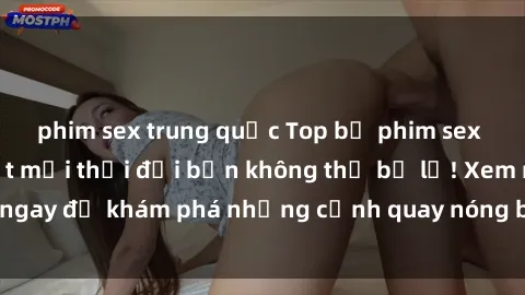 phim sex trung quốc Top bộ phim sex Hàn Quốc hot nhất mọi thời đại bạn không thể bỏ lỡ! Xem ngay để khám phá những cảnh quay nóng bỏng, đầy nghẹt thở!