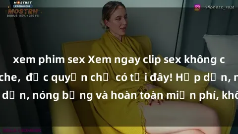 xem phim sex Xem ngay clip sex không che cực hot, không che,  độc quyền chỉ có tại đây! Hấp dẫn, nóng bỏng và hoàn toàn miễn phí, không thể bỏ qua!